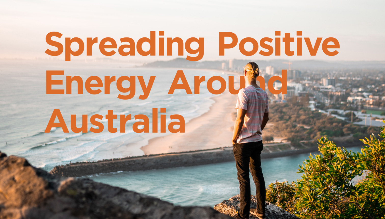 Spreading Positive Energy Around Australia